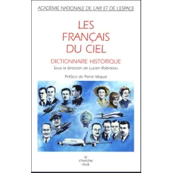 Lucien Robineau - Les Français du ciel - Dictionnaire historique