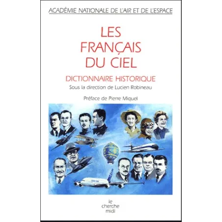 Lucien Robineau - The French of the Sky - Historical Dictionary for airplane pilots | BAYO