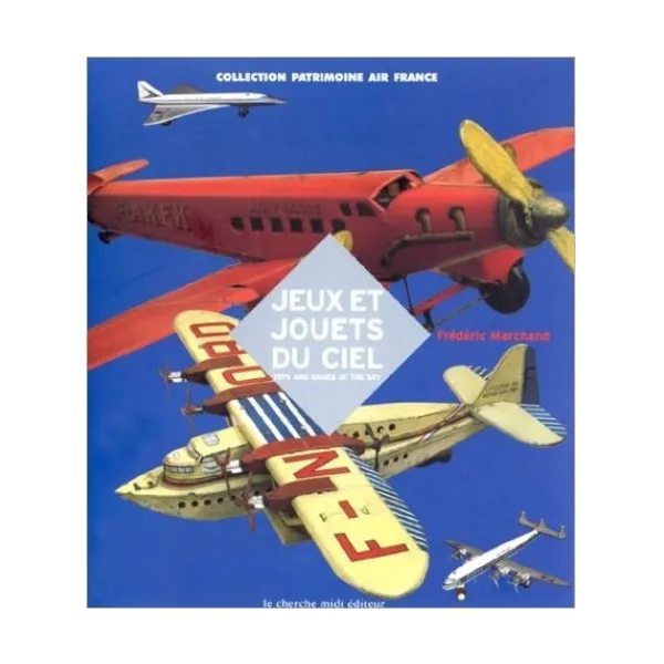 Frédéric Marchand - Jeux et jouets du ciel  - 1