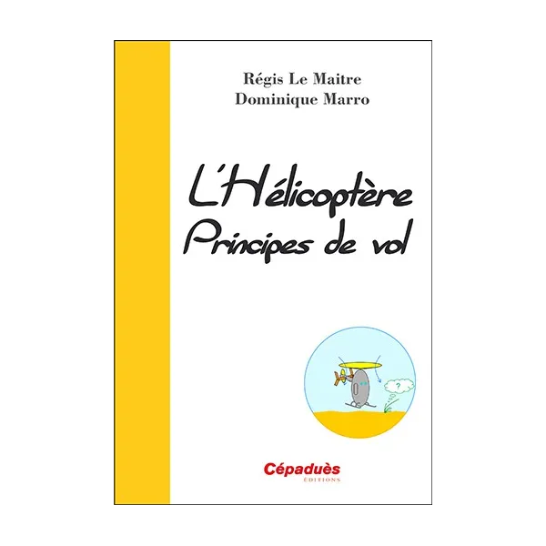 L'hélicoptère, principe de vol