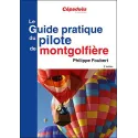 LE GUIDE PRATIQUE DU PILOTE DE MONTGOLFIERE
