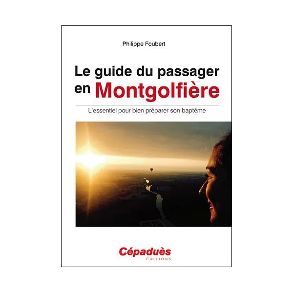 Le guide du passager en Montgolfière