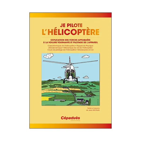 I Pilot the Helicopter - Cépaduès Editions for airplane pilots | BAYO