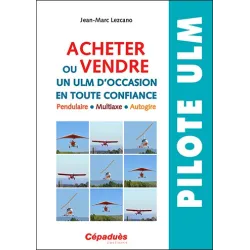 Acheter ou vendre un ULM d'occasion en toute confiance - Jean-Marc Lezcano