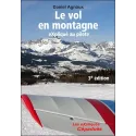 Le vol en montagne eXpliqué au pilote, 3e édition - Daniel Agnoux 