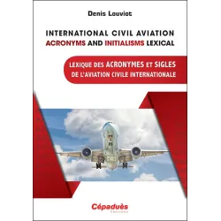 Lexique des Acronymes et Sigles de l'Aviation Civile Internationale