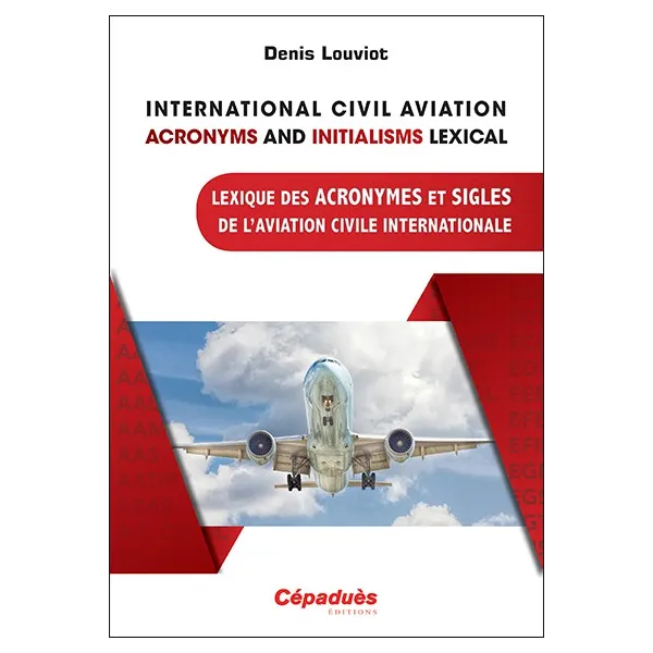 Lexique des Acronymes et Sigles de l'Aviation Civile Internationale