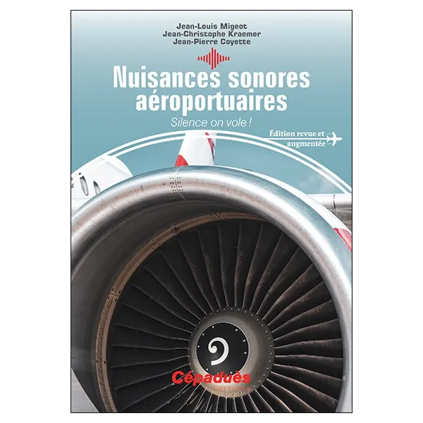 Nuisances sonores aéroportuaires. Silence on vole !