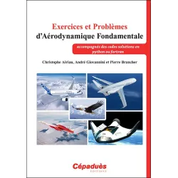 Exercices et Problèmes d'Aérodynamique Fondamentale (accompagnés des codes solutions en python ou fortran)