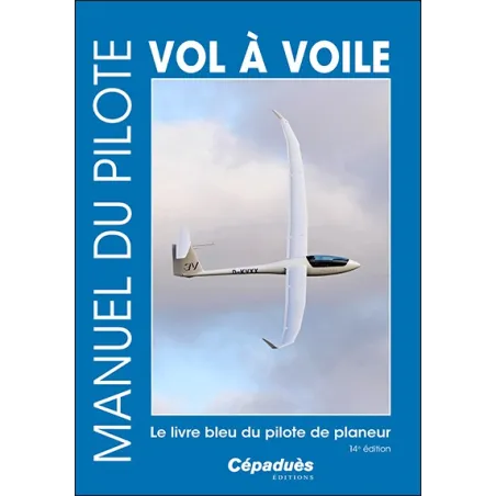 Glider Pilot Manual 14th Edition. The Blue Book of Glider Pilots. for airplane pilots | BAYO