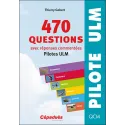 470 questions avec réponses commentées (pilotes ULM) 8e ED