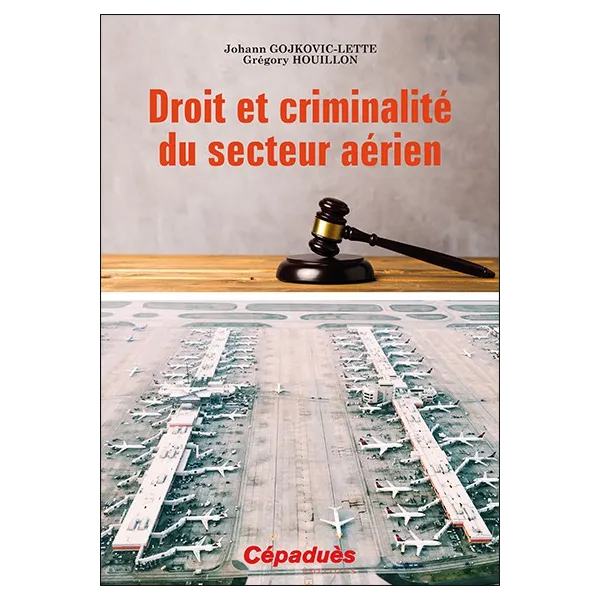 Droit et criminalité du secteur aérien