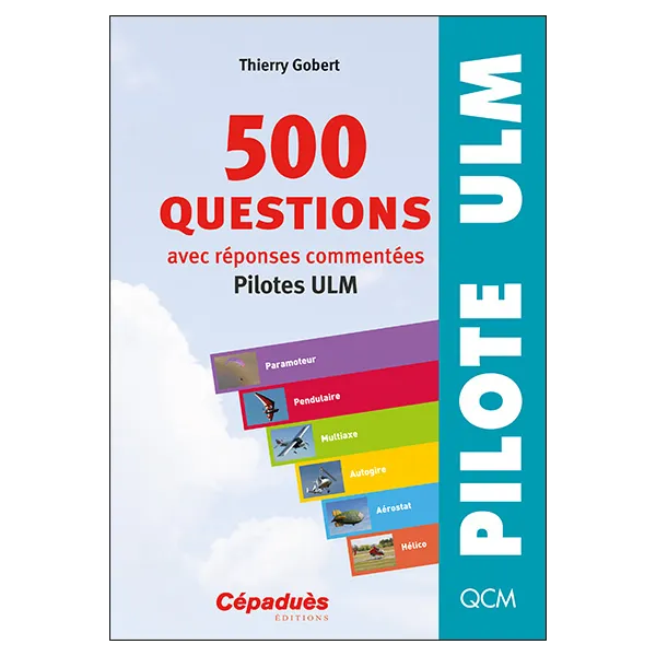 500 questions avec réponses commentées (pilotes ULM) face