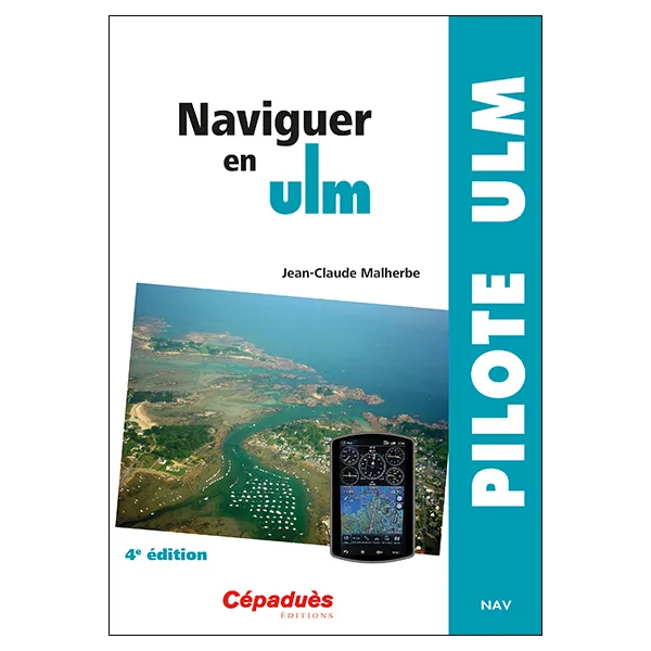 Naviguer en ULM 4e édition