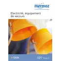Electricité, équipement de secours - Tome 3