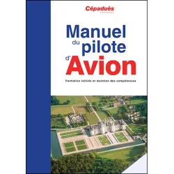 Manuel du pilote d'avion (18ème édition) PPL & LAPL Cépaduès Editions - 1