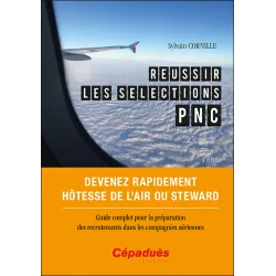 Réussir les sélections PNC