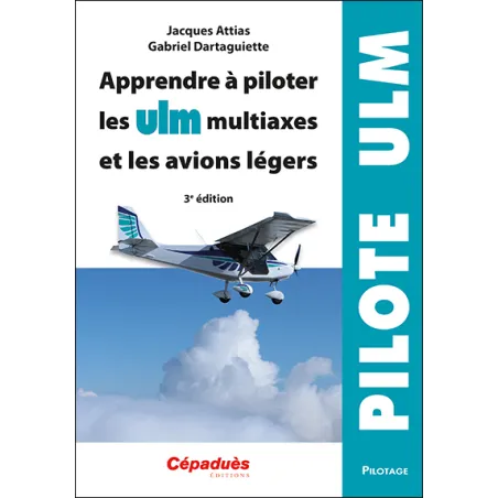 Learn to fly multiaxial ULMs and light aircraft. 3rd edition for airplane pilots | BAYO