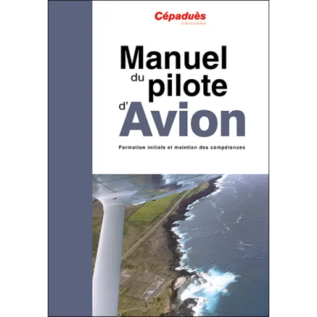Manuel du pilote d'avion - 19e édition, le livre seul