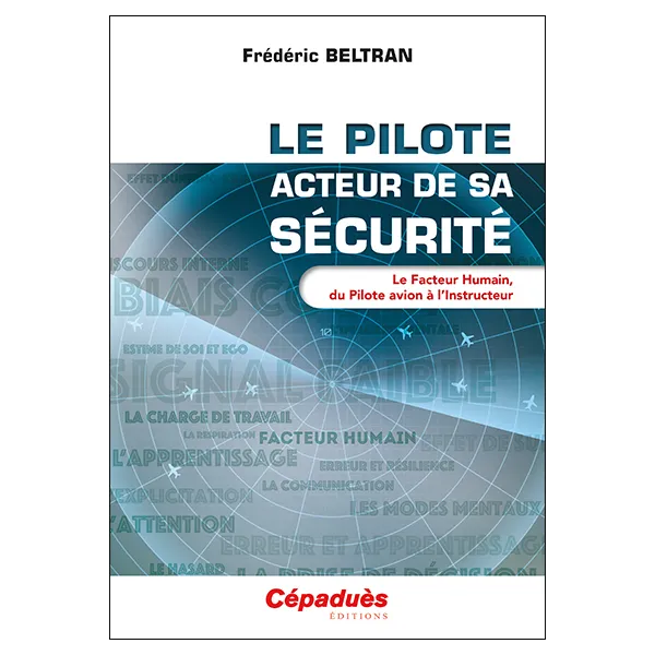 Le pilote, acteur de sa sécurité