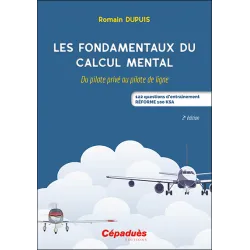 Les fondamentaux du calcul mental. 2e éd. pour pilotes d'avion | BAYO