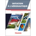 Initiation à l'Aéronautique - Préparer le BIA - 10e édition