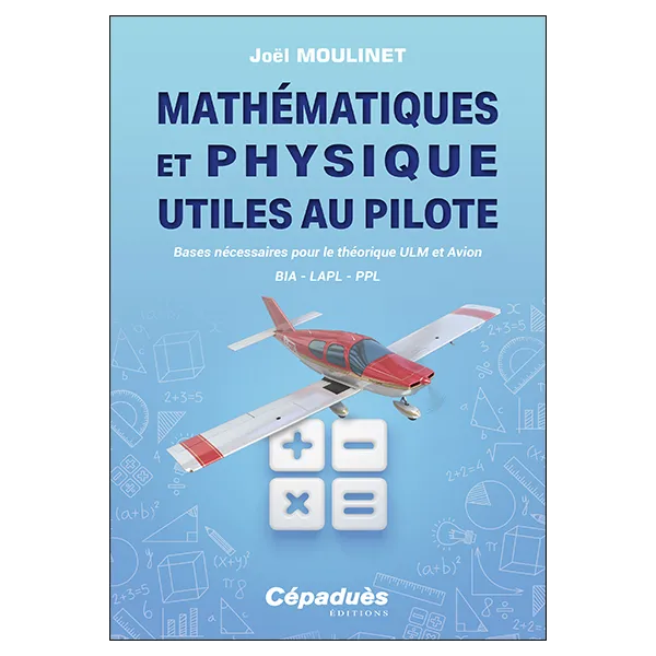 Mathématiques et Physique utiles au pilote