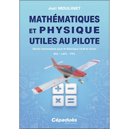 Mathématiques et Physique utiles au pilote
