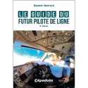 THE FUTURE AIRLINE PILOT'S GUIDE 2nd EDITION for airplane pilots | BAYO